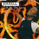 Jerrell - Tell Me The Secret '1995