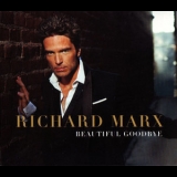 Richard Marx - Beautiful Goodbye '2014