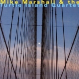 Turtle Island String Quartet - Mike Marshall & The Turtle Island Quartet '2014 - Album