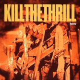 Kill The Thrill - Low '1997 - Album