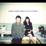 Paper Aeroplanes - Little Letters '2013