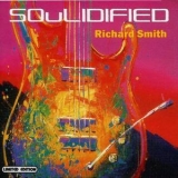 Richard Smith - Soulidified '2003