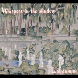 Whispers In The Shadow - Laudanum '1997