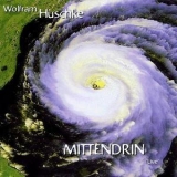 Wolfram Huschke - Mittendrin '2001 - Album