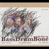 BassDrumBone - The Line Up '2006 - Album