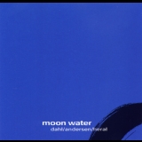 Carsten Dahl, Arild Andersen & Patrice Heral - Moon Water '2004 - Album