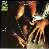 Jesse Green - Nice And Slow '1976