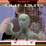 out out - Virtual Sound Images '2005