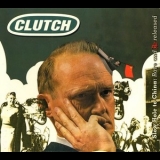 Clutch - Slow Hole To China: Rare And Re-released '2009 - Album