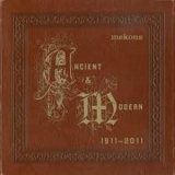 The Mekons - Ancient & Modern 1911 - 2011 '2011