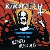Birdflesh - Mongo Musicale '2006