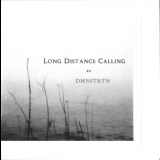 Long Distance Calling - Dmnstrtn '2006 - Album