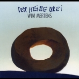 Wim Mertens - Der Heisse Brei '2000