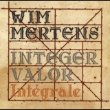 Wim Mertens - Integer Valor - Integrale '1998