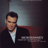 Morrissey - Now My Heart Is Full - An Introspective 1984-1994 '1994