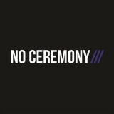 No Ceremony - No Ceremony '2013