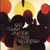 Raz Ohara & The Odd Orchestra - Raz Ohara & The Odd Orchestra '2007
