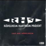 Rodelheim Hartreim Projekt - Live Aus Rodelheim '1995