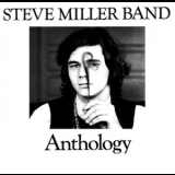 The Steve Miller Band - Anthology - The Best Of 1968-1972 '1972