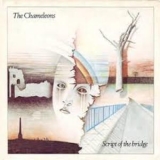The Chameleons - Script Of The Bridge '1983