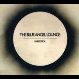 The Blue Angel Lounge - The Blue Angel Lounge / Narcotica '2009