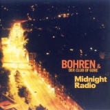 Bohren & Der Club Of Gore - Midnight Radio '1995