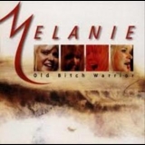 Melanie - Old Bitch Warrior '1995 - Album