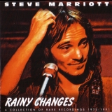 Steve Marriott - Rainy Changes - Rare Recordings 1973-1991 '2005