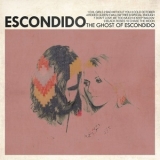 Escondido - The Ghost of Escondido '2013