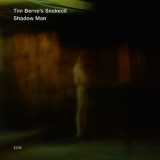 Tim Berne's Snakeoil - Shadow Man '2013