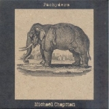 Michael Chapman - Pachyderm '2012 - Album