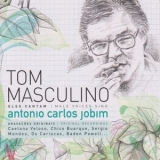 Antonio Carlos Jobim - Tom Masculino - Eles Cantam - Male Voices Sing Antonio Carlos Jobim '2008