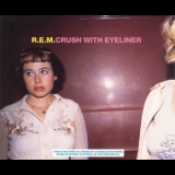 R.e.m. - Crush With Eyeliner '1995