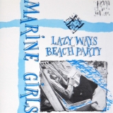 Marine Girls - Lazy Ways + Beach Party '1997