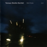 Tomasz Stanko Quintet - Dark Eyes '2009