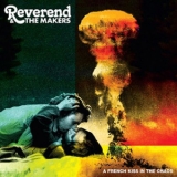 Reverend & The Makers - A French Kiss In The Chaos '2009