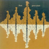 Thuja - Ghost Plants '2002