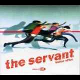 The Servant - The Servant (limited Edition) '2004
