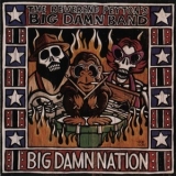 The Reverend Peyton's Big Damn Band - Big Damn Nation '2006