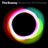 The Enemy - Music For The People (Japan Edition) '2009