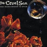 The Cruel Sea - The Honeymoon Is Over '1993