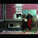 Sweet Billy Pilgrim - Crown And Treaty '2012