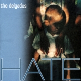 The Delgados - Hate '2002