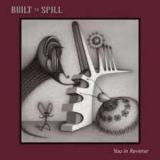 Built To Spill - You In Reverse '2006