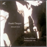 Frank Denyer - Silenced Voices  '2008