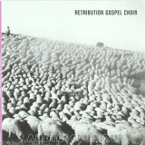 Retribution Gospel Choir - Retribution Gospel Choir (2CD) '2008