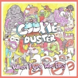 Cookie Duster - When Flying Was Easy '2012
