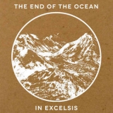 The End Of Ocean - In Excelsis '2012