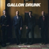 Gallon Drunk - The Rotten Mile '2007