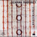 Denman Maroney - Fluxations '2003
